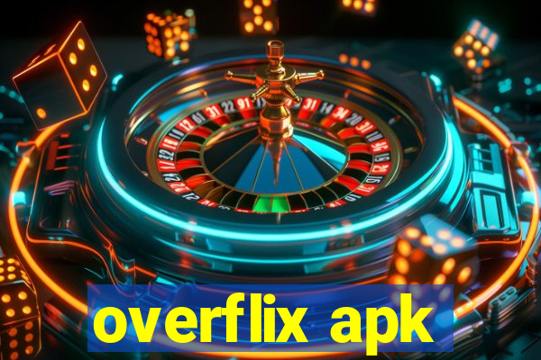 overflix apk